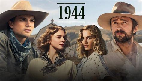 1944 Yellowstone Release Date: A Beginner's Guide to the Movie Timeline