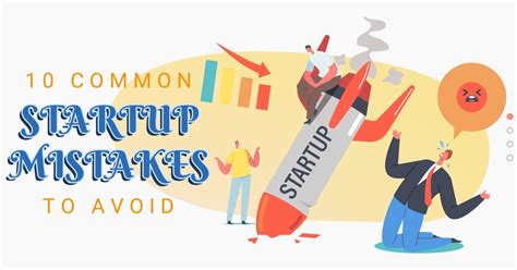 7 Common Startup Mistakes To Avoid 7 Common Startup Mistakes To Avoid