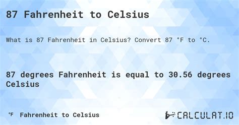 87 Fahrenheit To Celsius Calculatio 87 Fahrenheit To Celsius Calculatio