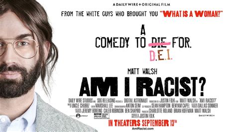 Am I Racist How Is Matt Walsh S New Movie Being Received Deseret News