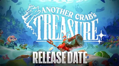 Why Fans Should Know the Reason Behind Another Crabs Treasure Release Date