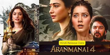 Aranmanai 4 Hindi Release Date Announced Tamannaah Bhatia Announces Movie Release On This Day Magicpin Blog