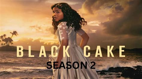 Black Cake Season 2 Release Date: A Beginner’s Guide to What’s Coming