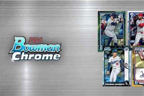 Unlock the Financial Potential of Bowman Chrome 2024 Release Date