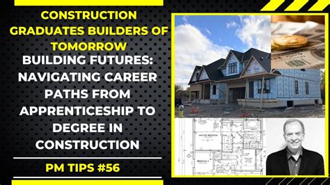 Building Futures Navigating Career Paths From Trades To Degrees In Construction Pm Tips No 56 Youtube Building Futures Navigating Career Paths From Trades To Degrees In Construction Pm Tips No 56 Youtube
