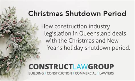 Christmas Shutdown 2022 Construct Law Group Christmas Shutdown 2022 Construct Law Group