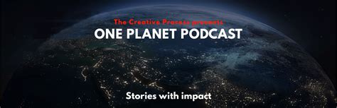 Creative Works The Creative Process One Planet Podcast Creative Works The Creative Process One Planet Podcast