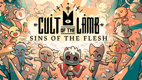 Cult Of The Lamb New Major Update Revealed Indulge In Sins Of The Cult Of The Lamb New Major Update Revealed Indulge In Sins Of The