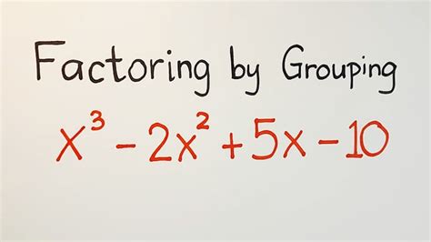 Factoring By Grouping