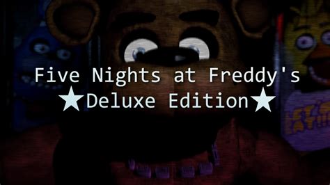 Five Nights At Freddy S Deluxe The Fnaf Fan Game Wikia Fandom Five Nights At Freddy S Deluxe The Fnaf Fan Game Wikia Fandom