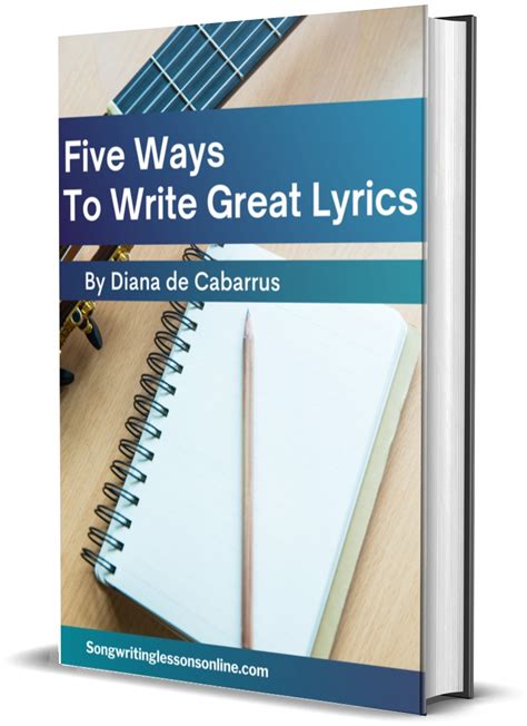 Five Ways To Write Great Lyrics