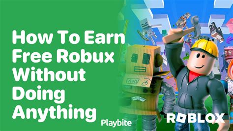 Get Free Robux Without Doing Anything