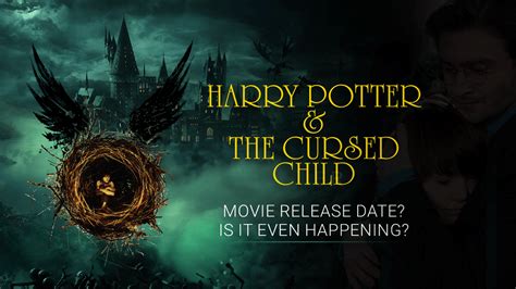 Harry Potter The Cursed Child Movie Release Date vs. The Original Stage Play Premiere