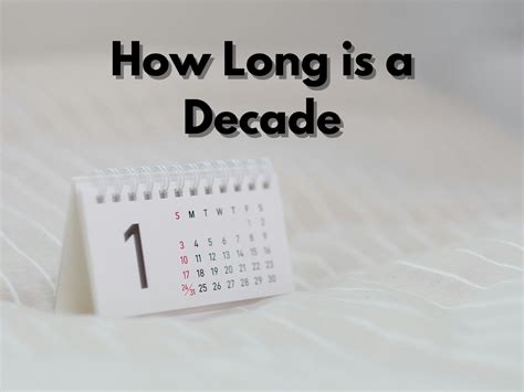 How Long Is A Decade