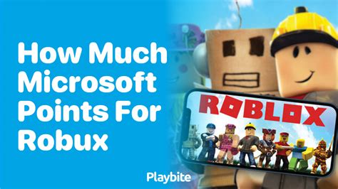 How Much Microsoft Points For Robux Discover The Conversion Playbite