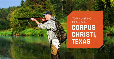 Hunting Places In Corpus Christi Tx Cityof Com
