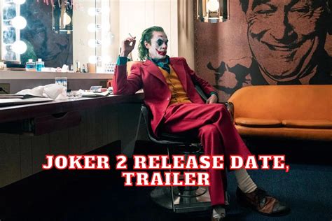 Joker 2 Trailer Release Date: What to Expect for the Upcoming Reveal