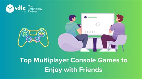 Play Multiplayer Games with Friends