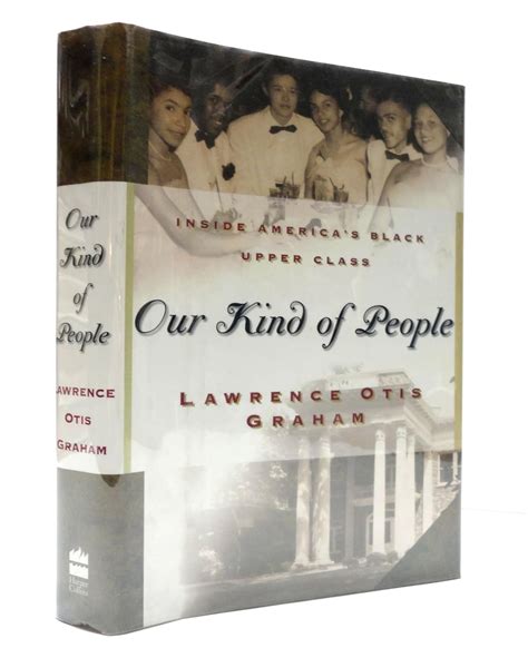 Our Kind Of People Inside America S Black Upper Class By Lawrence Otis Graham Paperback Barnes Noble Our Kind Of People Inside America S Black Upper Class By Lawrence Otis Graham Paperback Barnes Noble