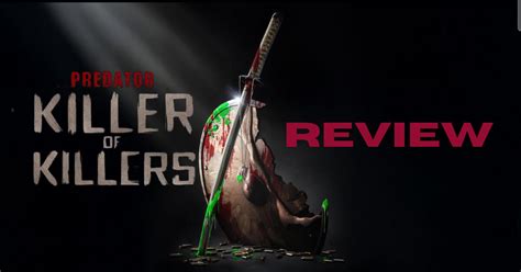 Predator Killer Of Killers A Fresh Take On A Killer Franchise