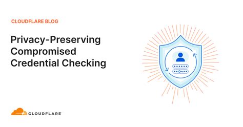 Privacy Preserving Compromised Credential Checking Privacy Preserving Compromised Credential Checking