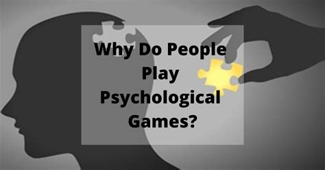 Psychological Games Tactics