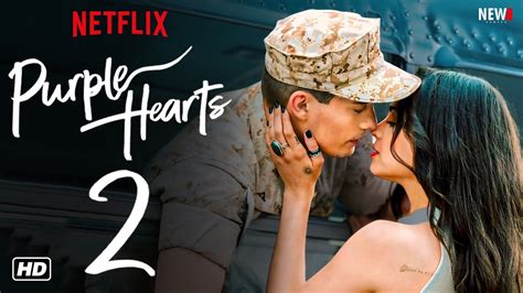 How to Find the purple hearts 2 release date on netflix Without Missing It