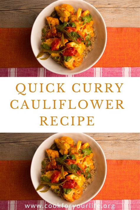 Quick Cauliflower Curry Recipes Cook For Your Life