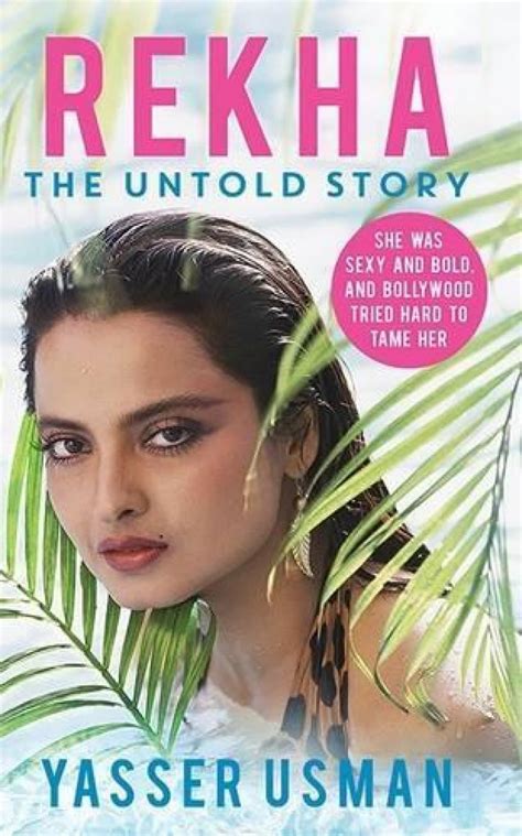 Rekha The Untold Story By Yasser Usman Goodreads Rekha The Untold Story By Yasser Usman Goodreads