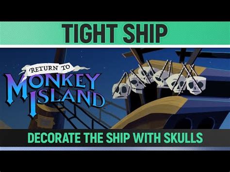 Return To Monkey Island Tight Ship Achievement Guide Return To Monkey Island Tight Ship Achievement Guide