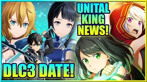 Sao Fractured Daydream Dlc3 Release Date Info Sao Unital King Release Events Gamerturk Sao Youtube