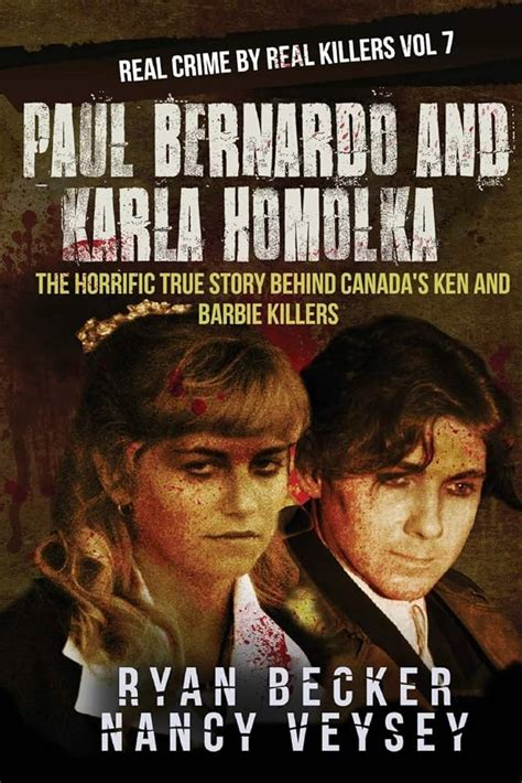 Serial Killers Crimes Hist Rias Raz Es Paul Bernardo E Karla Homolka Serial Killers Crimes Hist Rias Raz Es Paul Bernardo E Karla Homolka