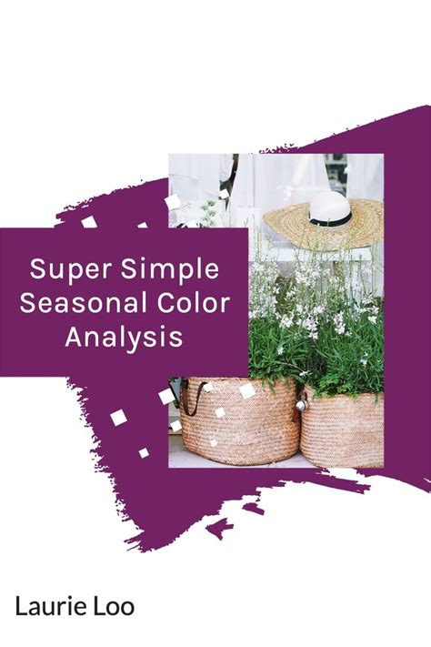 Super Simple Seasonal Color Analysis The Laurie Loo