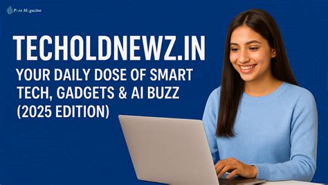 Discover Cutting-Edge Tech Trends at techoldnewz.in