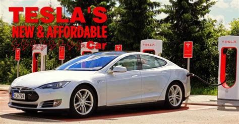 Tesla S Affordable Electric Car Coming Soon Sha