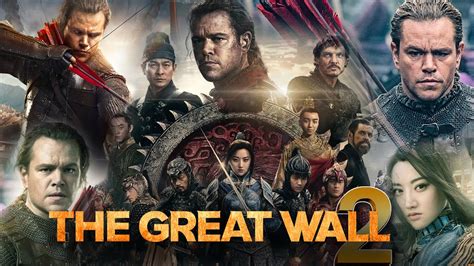 Fastest Update: The Great Wall 2 Release Date Revealed