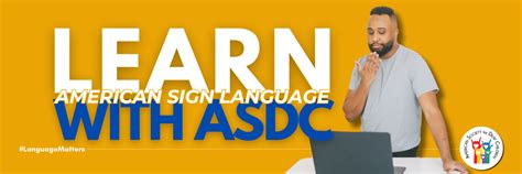 Unlock The Power Of Language Join Asdc S New Asl Courses For 2024 American Society For Deaf Children