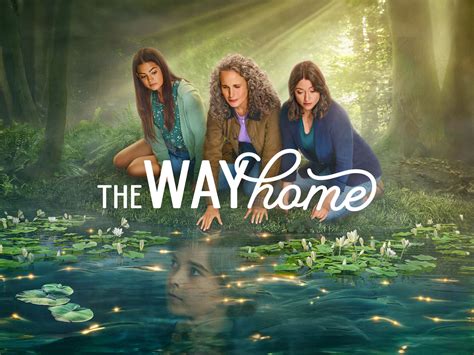 Watch The Way Home Season 2 Prime Video Watch The Way Home Season 2 Prime Video