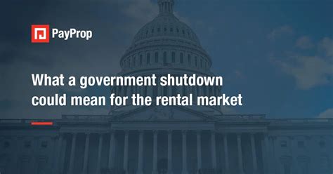 What A Government Shutdown Could Mean For The Rental Market Payprop Blog