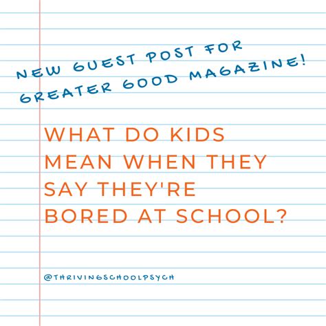 What Do Kids Mean When They Say I M Bored At School Thriving School Psychologist Collective