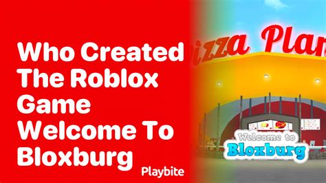 Who Created Roblox Bloxburg Unveiling The Genius Behind The Game