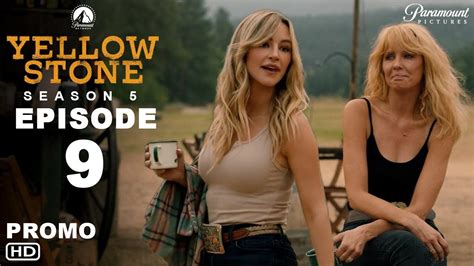 Yellowstone Season 5 Episode 9 Release Date Debunks the Waiting Myth